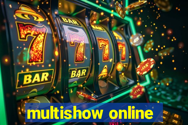 multishow online